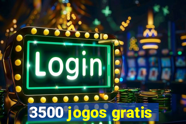 3500 jogos gratis